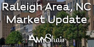 Raleigh Area, NC Market Update created by Amy Shair