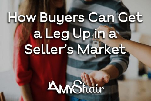 How Buyers Can Get a Leg Up in a Seller’s Market