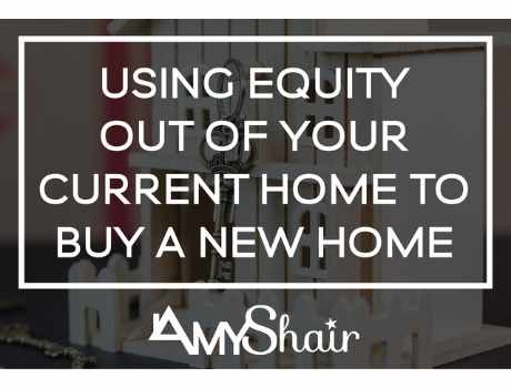 Using Equity to buy a new home
